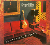 Image: CD - Gregor Hilden - I'll play the blues for you