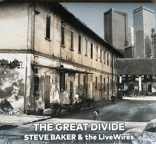Image: CD - Steve Baker & the LiveWires - The Great Divide